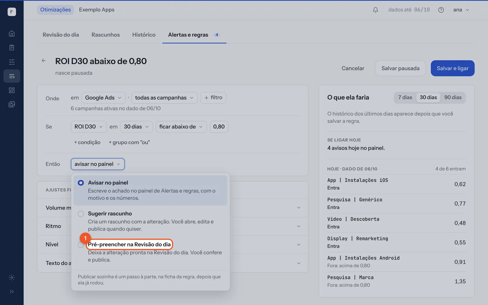 As três opções de Então: Avisar no painel, Sugerir rascunho e Pré-preencher na Revisão do dia, cada uma com a sua descrição.